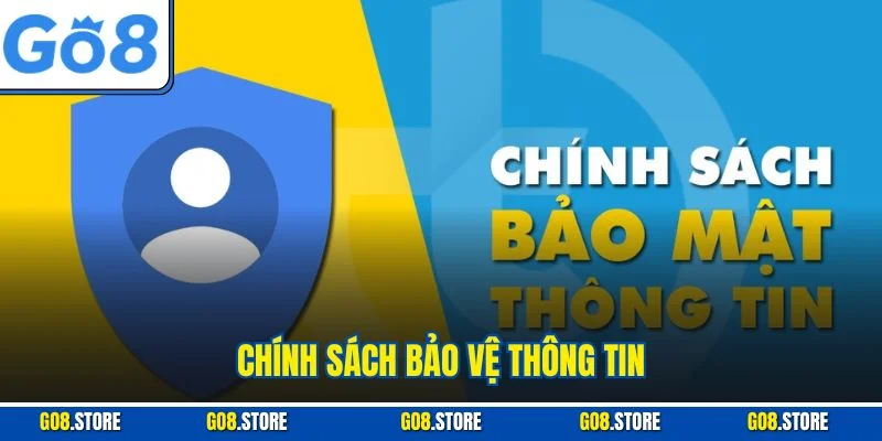 Chính sách bảo vệ thông tin